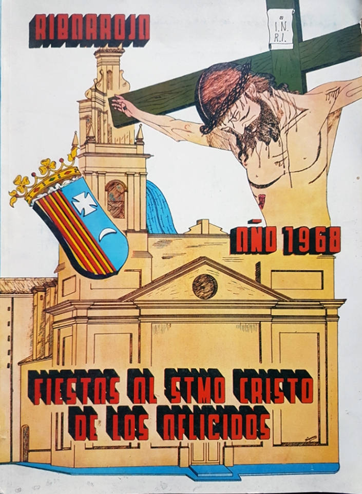 Fiestas patronales en honor del Santísimo Cristo de los Afligidos 1968 Riba-roja de Túria / Ribarroja del Turia